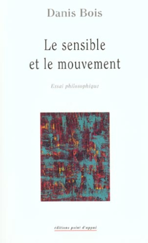 LE SENSIBLE ET LE MOUVEMENT