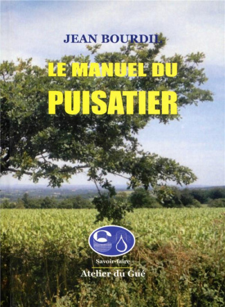 Le manuel du puisatier