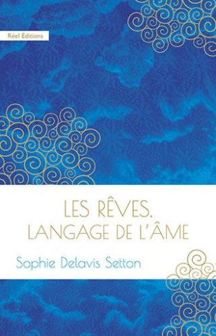 Les rêves, langage de l'âme