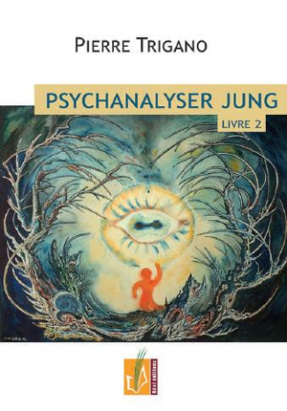 Psychanalyser Jung. Tome 2, Jung à l'épreuve du nazisme, 1920-1946