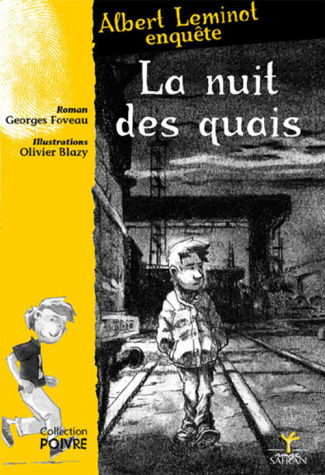 Une enquête d'Albert Leminot : La nuit des quais. 2e édition