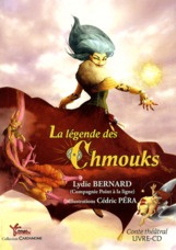 La légende des Chmouks. Avec 1 CD audio