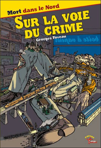 Sur la voie du crime