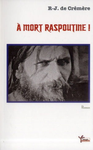 A mort Raspoutine !
