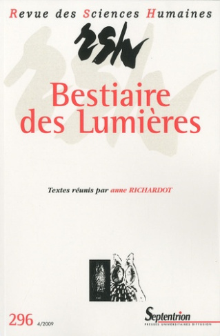 Revue des Sciences Humaines N° 296, 4/2009 : Bestiaire des Lumières