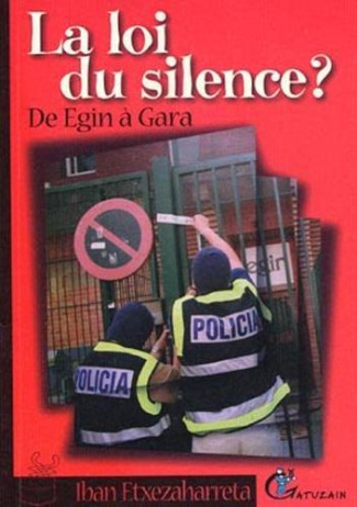 La loi du silence ? De Egin à Gara