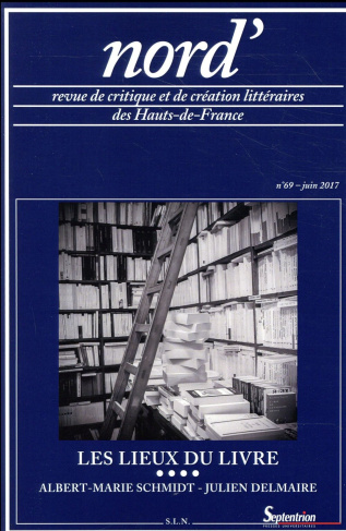 Nord' N° 69, juin 2017 : Les lieux du livre