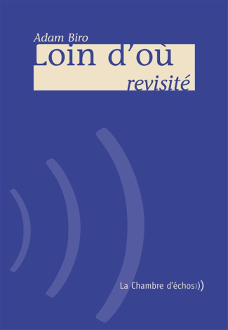 Loin d'où revisité
