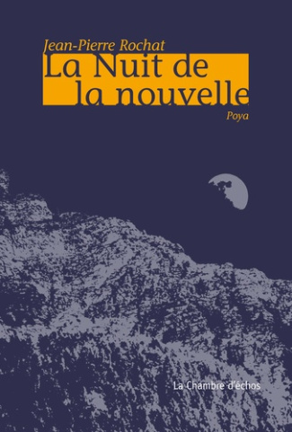La nuit de la nouvelle, Poya