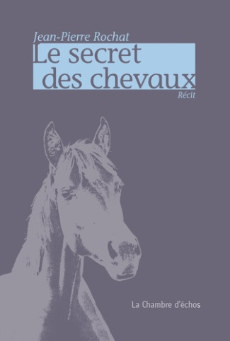 Le secret des chevaux