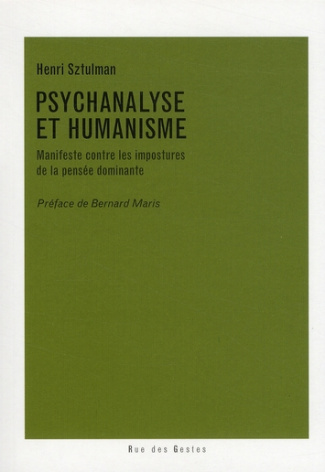 Psychanalyse et Humanisme. Manifeste contre les impostures de la pensée dominante
