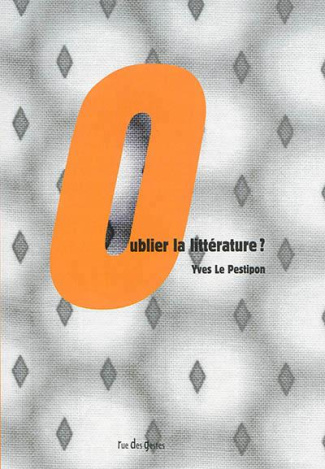 Oublier la littérature ?