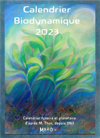 Calendrier biodynamique. Calendrier lunaire et planétaire d'après Maria Thun, depuis 1963, Edition 2