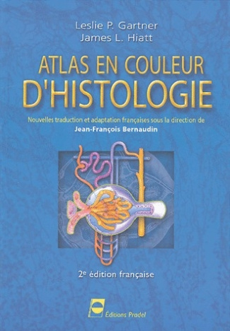 ATLAS EN COULEURS D HISTOLOGIE 2EME EDITION 2EME TIRAGE