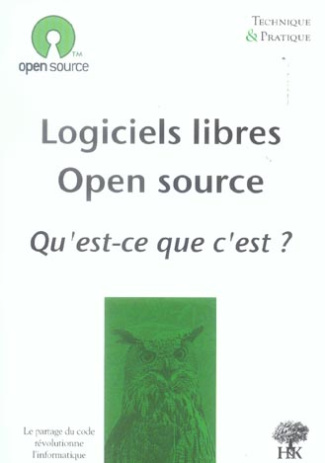 Logiciels libres, Open source : qu'est-ce que c'est ?