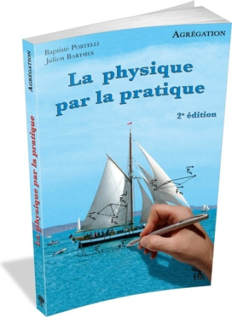 La physique par la pratique. 2e édition