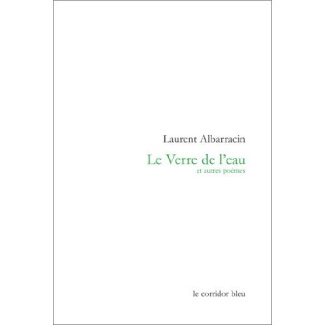 Le Verre de l'eau et autres poèmes