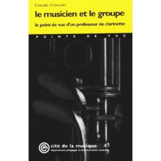 Le musicien et le groupe. Le point de vue d'un professeur de clarinette