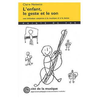 L'enfant, le geste et le son