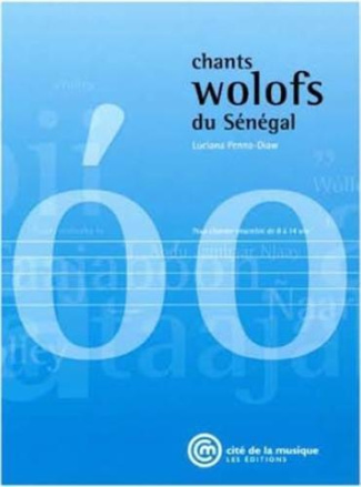 Chants wolofs du Sénégal. Avec 1 CD audio