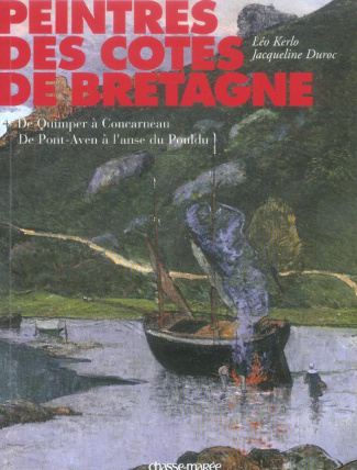 Peintres des côtes de Bretagne. Tome 4, De Quimper à Concarneau, de Pont-Aven à l'anse du Pouldu
