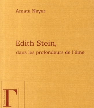 Dans les profondeurs de l'âme. Réflexions à propos d'Edith Stein