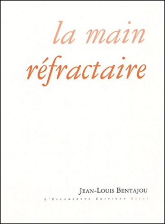 La main réfractaire