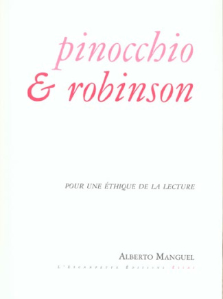 Pinocchio & Robinson. Pour une éthique de la lecture