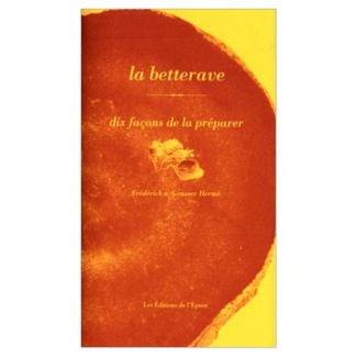 La betterave. Dix façon de la préparer