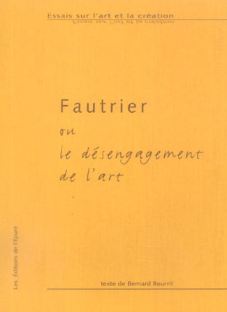 Fautrier ou le désengagement de l'art