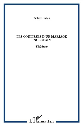 COULISSES D'UN MARIAGE INCERTAIN THEATRE