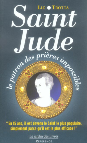 Saint-Jude. Le patron des prières impossibles