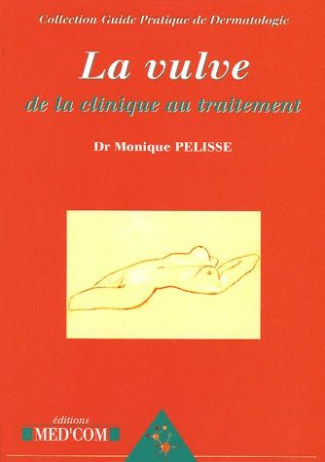 La vulve. De la clinique au traitement