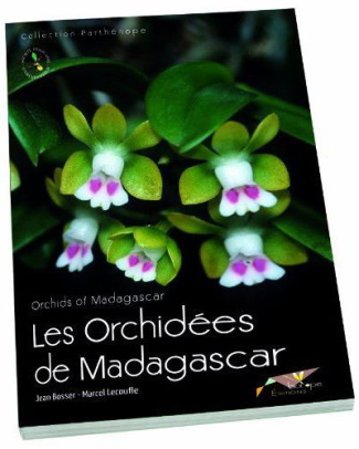 LES ORCHIDEES DE MADAGASCAR. ORCHIDS OF MADAGASCAR