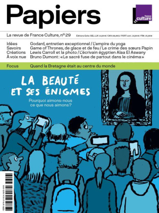 France Culture Papiers N° 29, juillet-septembre 2019 : La beauté et ses énigmes