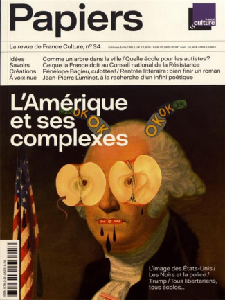 France Culture Papiers N° 34, octobre-décembre 2020 : L'Amérique et ses complexes