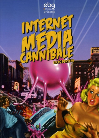 INTERNET MEDIA CANNIBALE