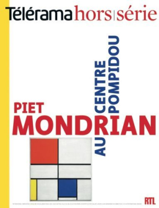 Télérama hors-série N° 169 : Piet Mondrian au Centre Pompidou