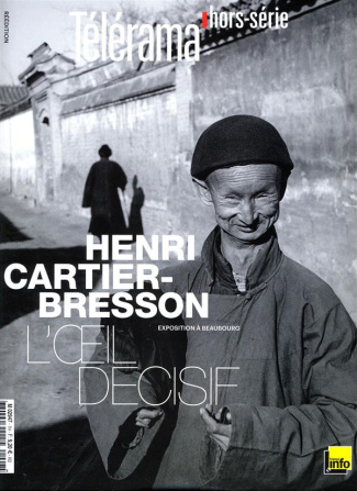 Télérama hors-série : Henri Cartier-Bresson, l'oeil décisif