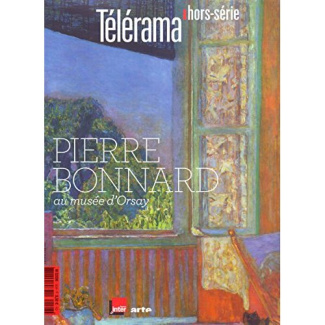 TELERAMA HORS-SERIE : PIERRE BONNARD AU MUSEE D'ORSAY