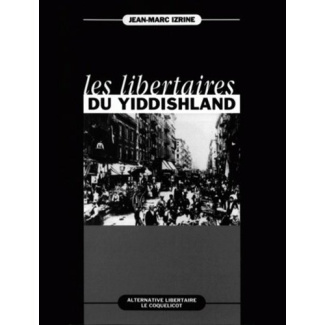 Les libertaires du Yiddishland