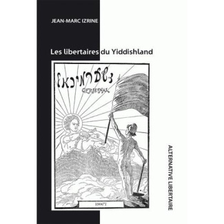 Les libertaires du yiddishland