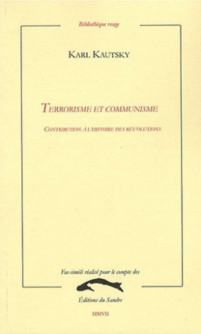 Terrorisme et communisme. Contribution à l'histoire des révolutions