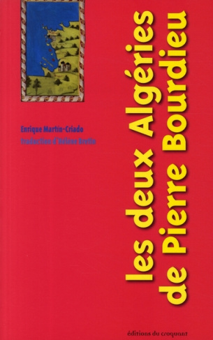 Les deux Algéries de Pierre Bourdieu