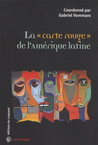 La "carte rouge" de l'Amérique latine