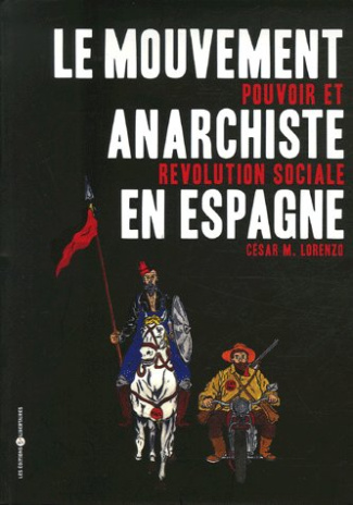 Le mouvement anarchiste en Espagne. Pouvoir et révolution sociale