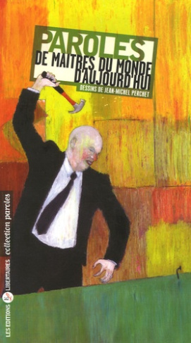 Paroles de maîtres du monde d'aujourd'hui