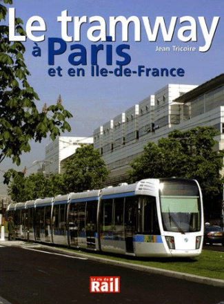 Le tramway à Paris et en Ile-de-France