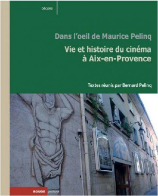 VIE ET HISTOIRE DU CINEMA A AIX-EN-PROVENCE