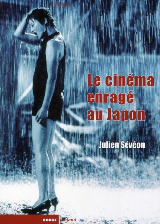 Le cinéma enragé au Japon